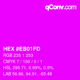 Color code: HEX #EB01FD | qconv.com