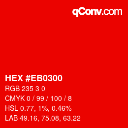 カラーコード: HEX #EB0300 | qconv.com