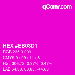 カラーコード: HEX #EB03D1 | qconv.com