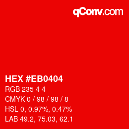 Color code: HEX #EB0404 | qconv.com