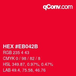 カラーコード: HEX #EB042B | qconv.com