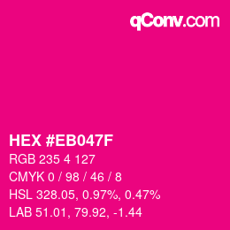 Color code: HEX #EB047F | qconv.com