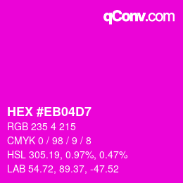 Color code: HEX #EB04D7 | qconv.com