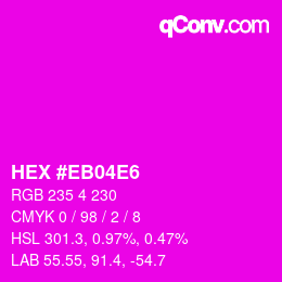 Color code: HEX #EB04E6 | qconv.com