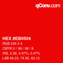 Color code: HEX #EB0504 | qconv.com
