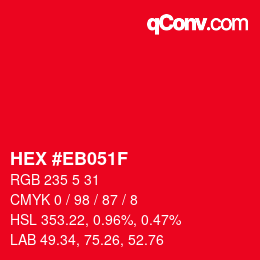 Color code: HEX #EB051F | qconv.com