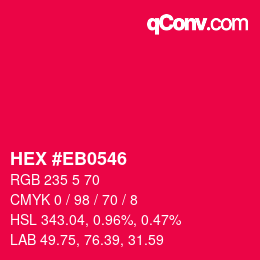 Color code: HEX #EB0546 | qconv.com