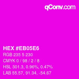Color code: HEX #EB05E6 | qconv.com
