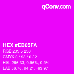 Color code: HEX #EB05FA | qconv.com