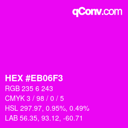 Color code: HEX #EB06F3 | qconv.com