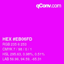 Color code: HEX #EB06FD | qconv.com