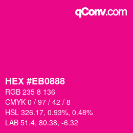 Color code: HEX #EB0888 | qconv.com