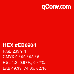 Color code: HEX #EB0904 | qconv.com