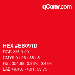 カラーコード: HEX #EB091D | qconv.com