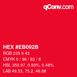 Color code: HEX #EB092B | qconv.com