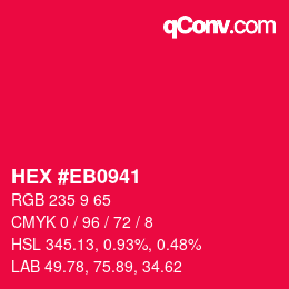 Color code: HEX #EB0941 | qconv.com