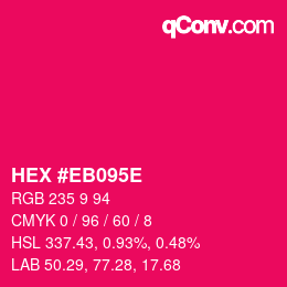 Color code: HEX #EB095E | qconv.com