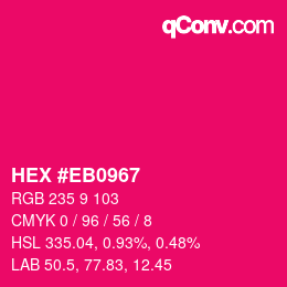 Color code: HEX #EB0967 | qconv.com