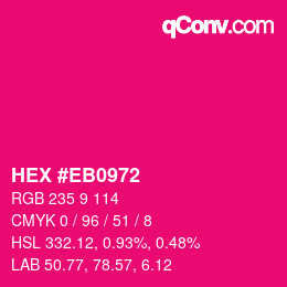 Color code: HEX #EB0972 | qconv.com