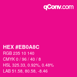 颜色代码: HEX #EB0A8C | qconv.com