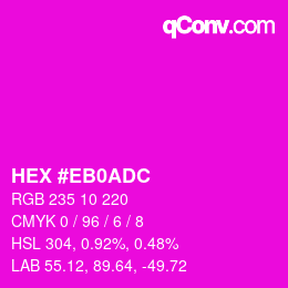 颜色代码: HEX #EB0ADC | qconv.com