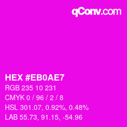 カラーコード: HEX #EB0AE7 | qconv.com