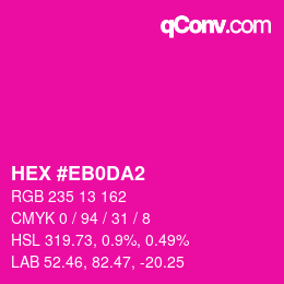 Color code: HEX #EB0DA2 | qconv.com