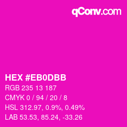 カラーコード: HEX #EB0DBB | qconv.com