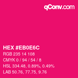 Color code: HEX #EB0E6C | qconv.com