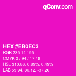 カラーコード: HEX #EB0EC3 | qconv.com
