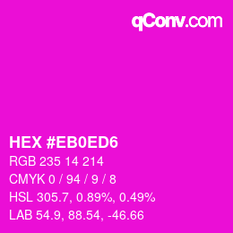 Color code: HEX #EB0ED6 | qconv.com