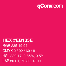 Color code: HEX #EB135E | qconv.com