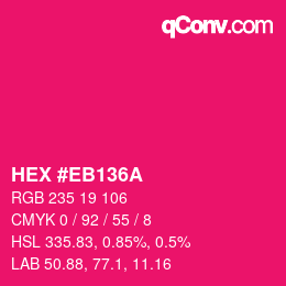 Farbcode: HEX #EB136A | qconv.com