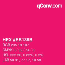 Code couleur: HEX #EB136B | qconv.com