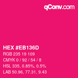 Farbcode: HEX #EB136D | qconv.com