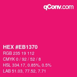 Color code: HEX #EB1370 | qconv.com