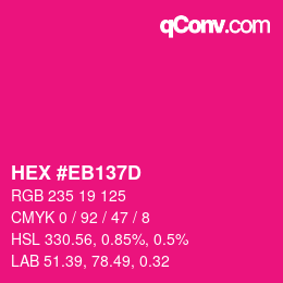 Color code: HEX #EB137D | qconv.com