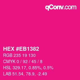 Color code: HEX #EB1382 | qconv.com