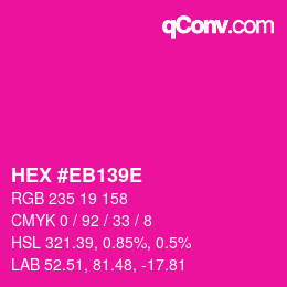 Color code: HEX #EB139E | qconv.com