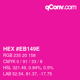 Color code: HEX #EB149E | qconv.com