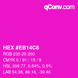 Color code: HEX #EB14C8 | qconv.com