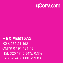 Color code: HEX #EB15A2 | qconv.com