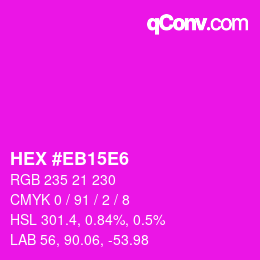 Color code: HEX #EB15E6 | qconv.com