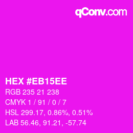 Color code: HEX #EB15EE | qconv.com