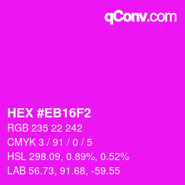 Color code: HEX #EB16F2 | qconv.com