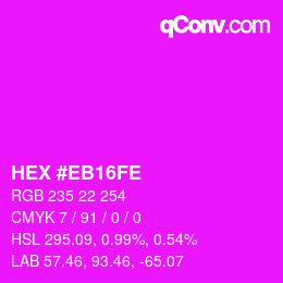 Color code: HEX #EB16FE | qconv.com