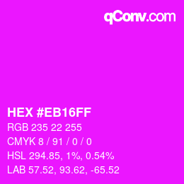 Color code: HEX #EB16FF | qconv.com