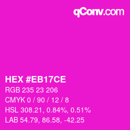 Color code: HEX #EB17CE | qconv.com
