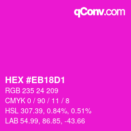 カラーコード: HEX #EB18D1 | qconv.com