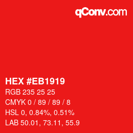 Color code: HEX #EB1919 | qconv.com